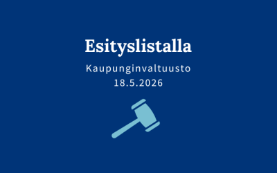 Kaupunginvaltuuston esityslistalla.